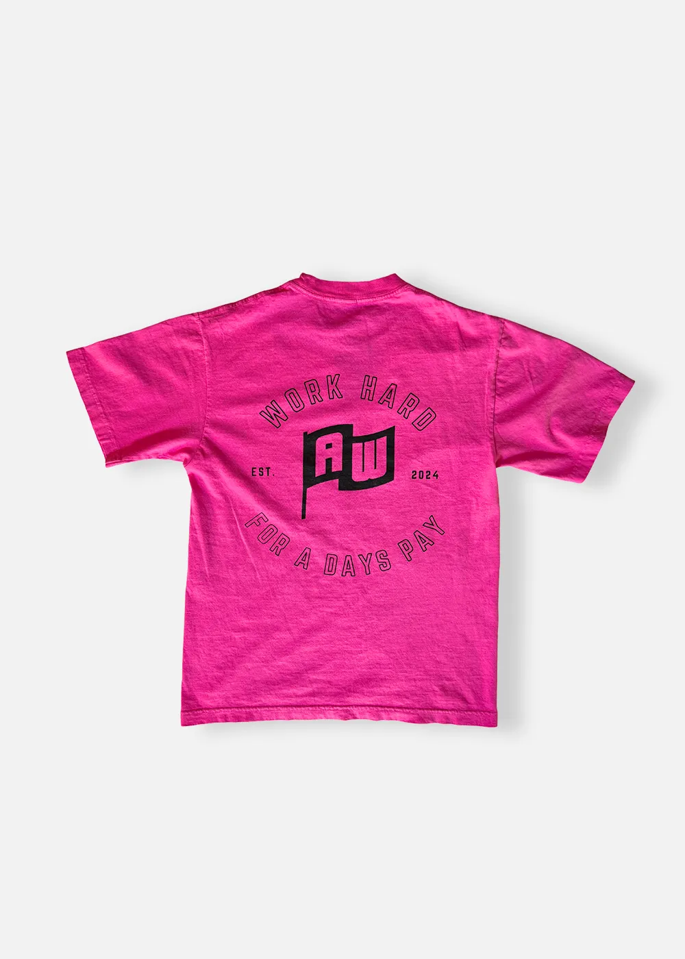 Days Pay Pink T Shirt