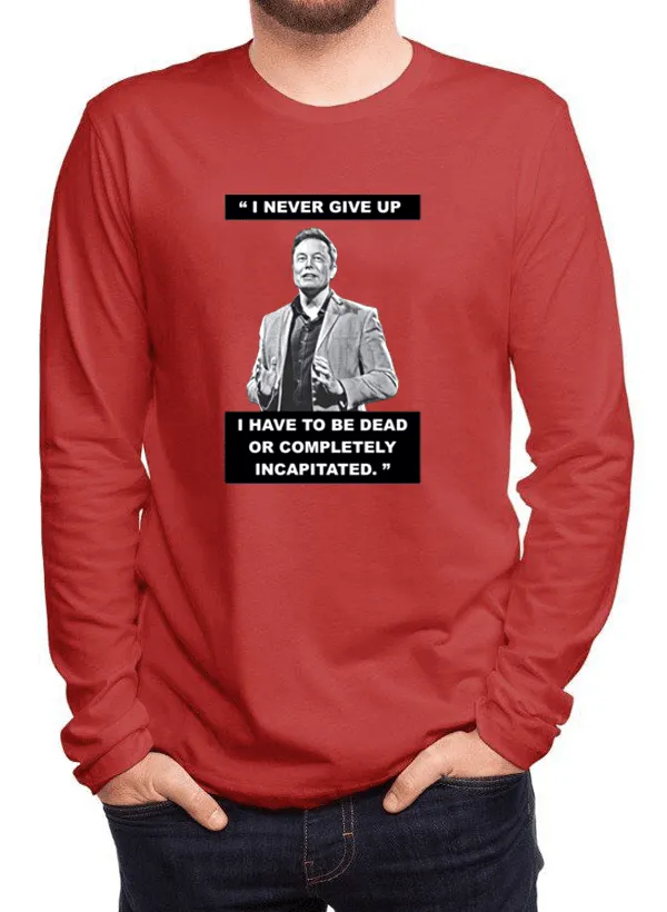 I Never Give Up Full Sleeves T-shirt