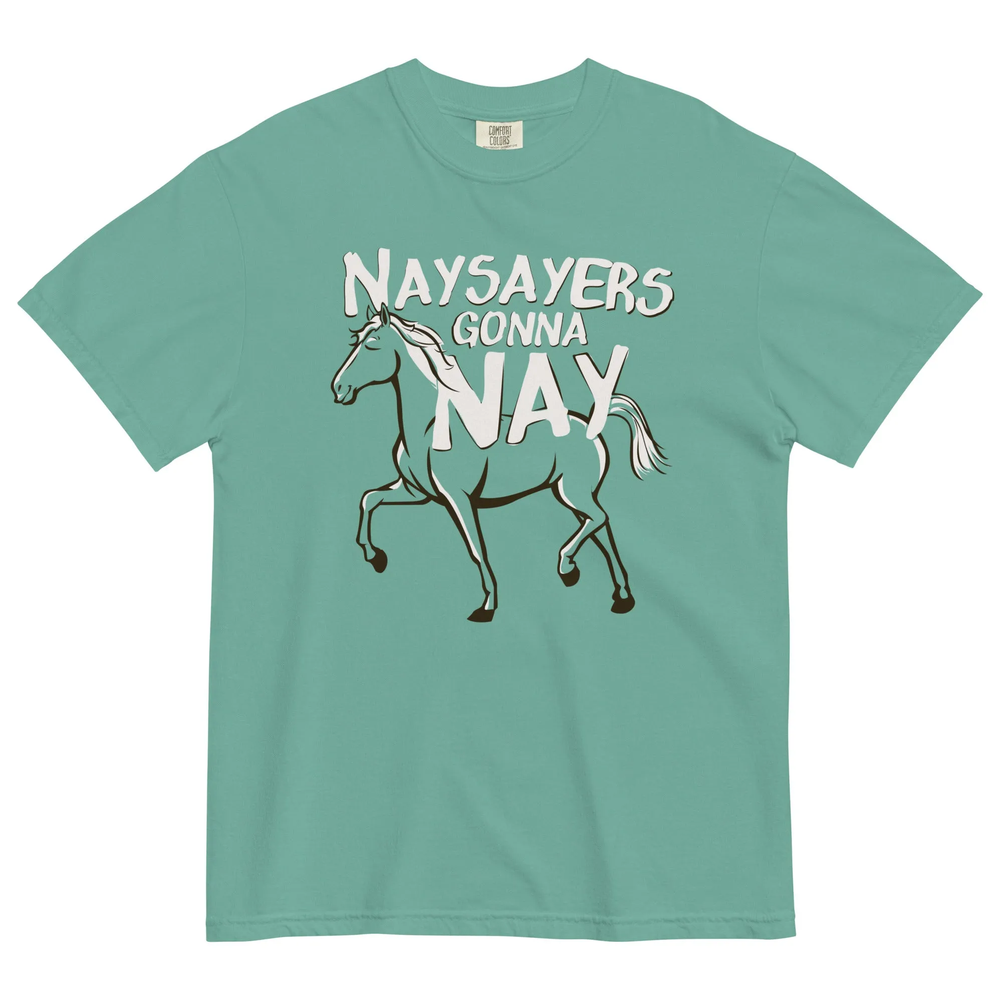 Nay Sayers Gonna Nay Men's Relaxed Fit Tee